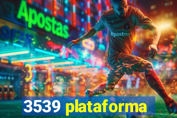 3539 plataforma